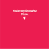 You're My Favourite Dinlo Card