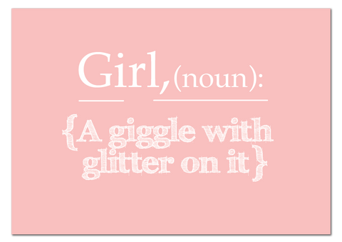 Girl Noun: A Giggle With Glitter On It Print
