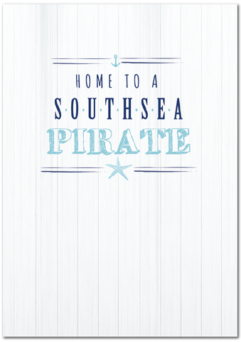 Home to a Southsea Pirate Print
