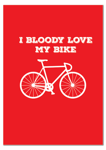 I Bloody Love My Bike Print