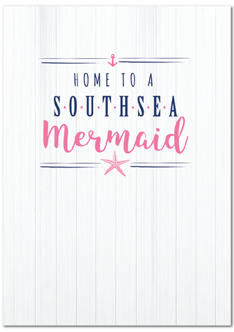 Home to a Southsea Mermaid Print