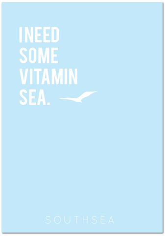 I Need Some Vitamin Sea Southsea Print - Blue