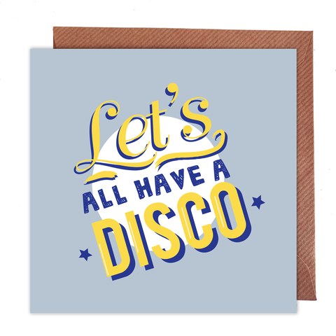 Let’s All Have Disco Card