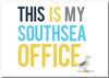 This is My Southsea Office Print