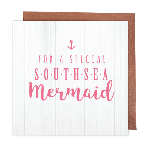 For A Special Southsea Mermaid Card